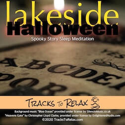 Lakeside Halloween Sleep Meditation