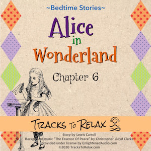 Alice in Wonderland Chapter 6