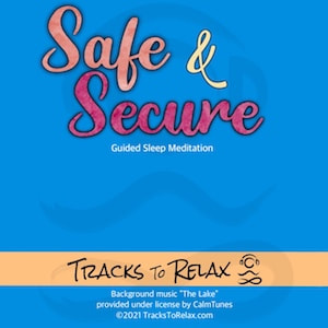Safe and secure sleep meditation